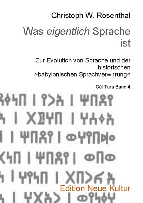 Was eigentlich Sprache ist - Christoph W. Rosenthal