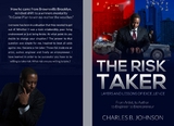 THE RISK TAKER -  Charles Bless Johnson