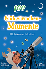 100 Glühwürmchenmomente