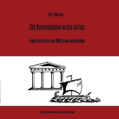 Der Bodenseeraum in der Antike - Eric Breuer