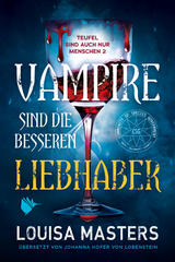 Vampire sind die besseren Liebhaber - Masters, Louisa