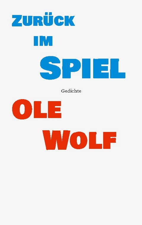 Zurück im Spiel - Ole Wolf