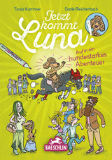 Jetzt kommt Luna! - Tanja Kummer