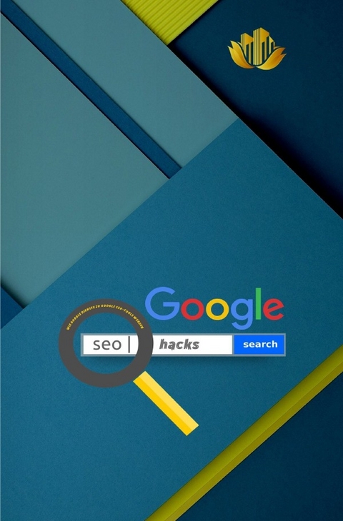 Google SEO Hacks | Wie Google Dienste zu Google SEO-Tools werden - A. T. Productions