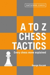 to Z Chess Tactics -  George Huczek