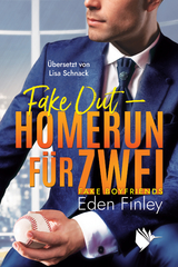 Fake Out - Homerun für zwei - Finley, Eden