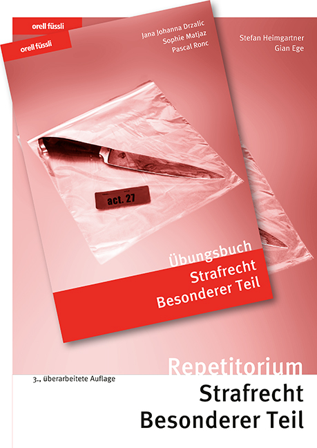 Strafrecht Besonderer Teil Kombipaket - Stefan Heimgartner, Gian Ege, Jana Drzalic, Sophie Matjaz, Pascal Ronc