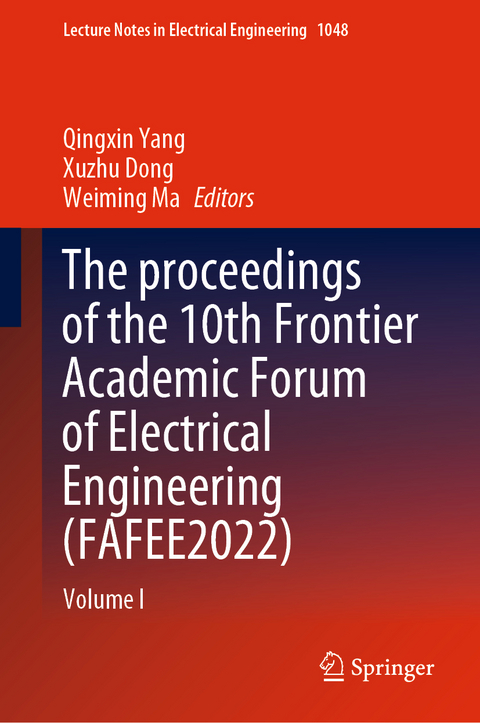 The proceedings of the 10th Frontier Academic Forum of Electrical Engineering (FAFEE2022) - 