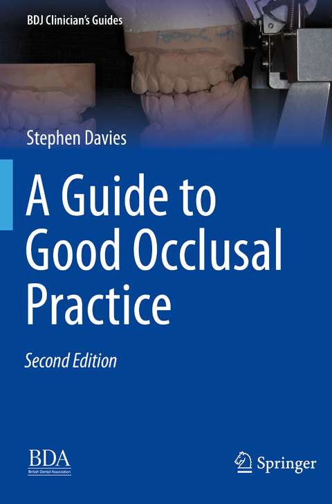 A Guide to Good Occlusal Practice - Stephen Davies