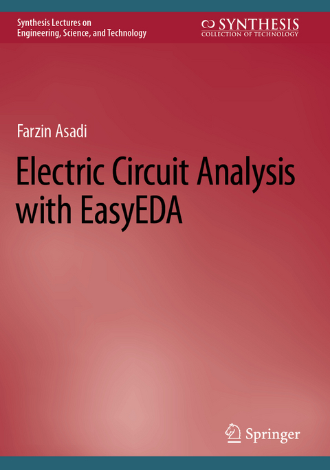 Electric Circuit Analysis with EasyEDA - Farzin Asadi