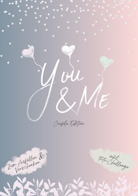 You &amp; Me - Couple Edition - Yannic Pflüger