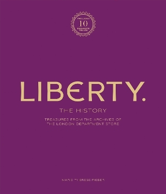 Liberty: The History – Luxury Edition - Marie-Therese Rieber