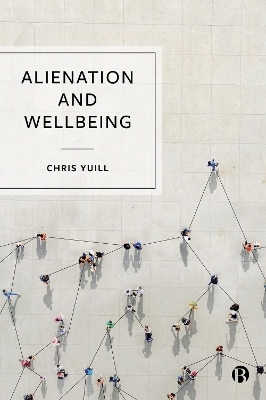 Alienation and Wellbeing - Chris Yuill