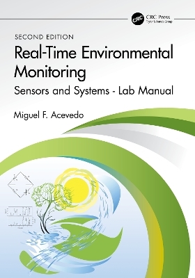 Real-Time Environmental Monitoring - Miguel F. Acevedo