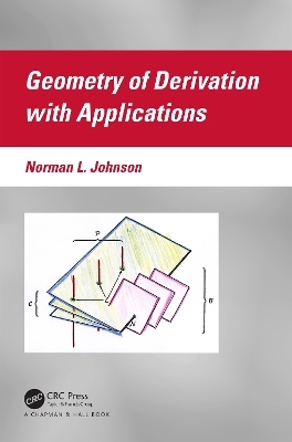 Geometry of Derivation with Applications - Norman L. Johnson