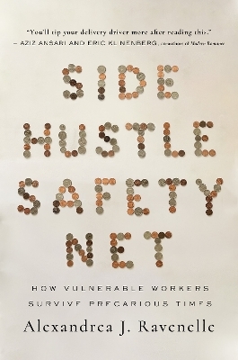 Side Hustle Safety Net - Alexandrea J. Ravenelle