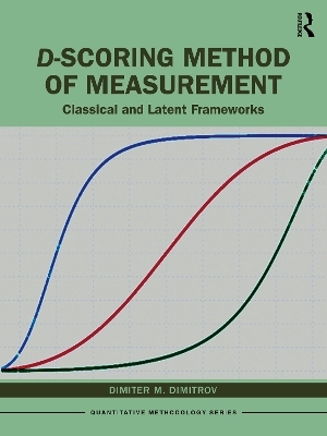 D-scoring Method of Measurement - Dimiter Dimitrov