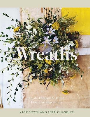 Wreaths - Terri Chandler, Katie Smyth