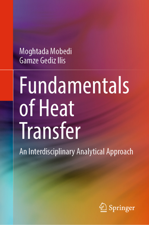 Fundamentals of Heat Transfer - Moghtada Mobedi, Gamze Gediz Ilis