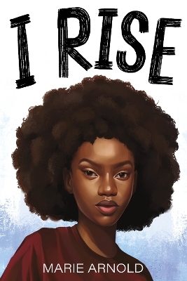 I Rise - Marie Arnold