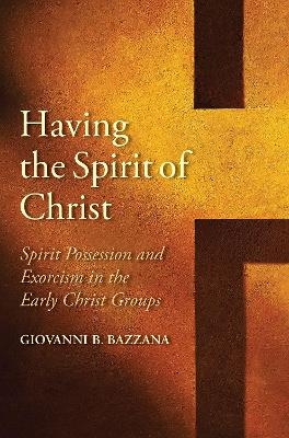 Having the Spirit of Christ - Giovanni B. Bazzana