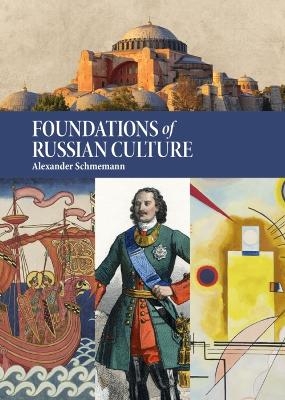 Foundations of Russian Culture - Alexander Schmemann
