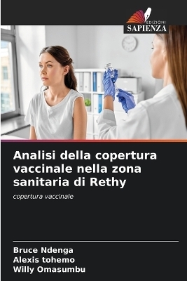 Analisi della copertura vaccinale nella zona sanitaria di Rethy - Bruce Ndenga, Alexis Tohemo, Willy Omasumbu