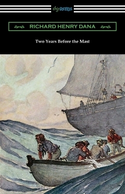 Two Years Before the Mast - Richard Henry Dana