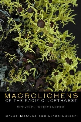 Macrolichens of the Pacific Northwest - Bruce McCune, Linda Geiser