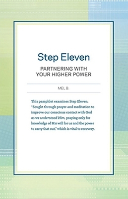 Step Eleven: Partnering With Your Higher Power - Mel B.