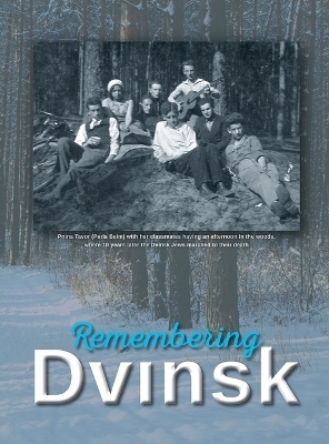 Remembering Dvinsk - Daugavpils, Latvia - Yudel Flior