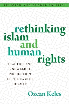 Rethinking Islam and Human Rights - Ozcan Keles