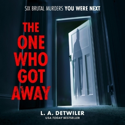 The One Who Got Away - L a Detwiler