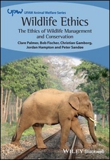 Wildlife Ethics - Clare Palmer, Bob Fischer, Christian Gamborg, Jordan Hampton, Peter Sandoe