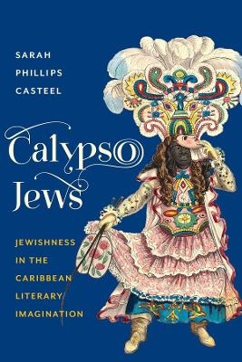 Calypso Jews - Sarah Phillips Casteel
