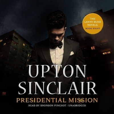 Presidential Mission - Upton Sinclair
