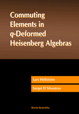 COMMUTING ELEMENTS IN q-DEFORMED HEIS... - Lars Hellstrom, Serjei Silvestrov