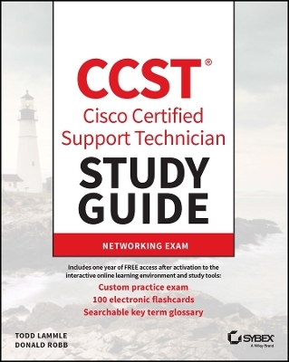 CCST Cisco Certified Support Technician Study Guide - Todd Lammle, Donald Robb