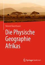 Die Physische Geographie Afrikas - Roland Baumhauer