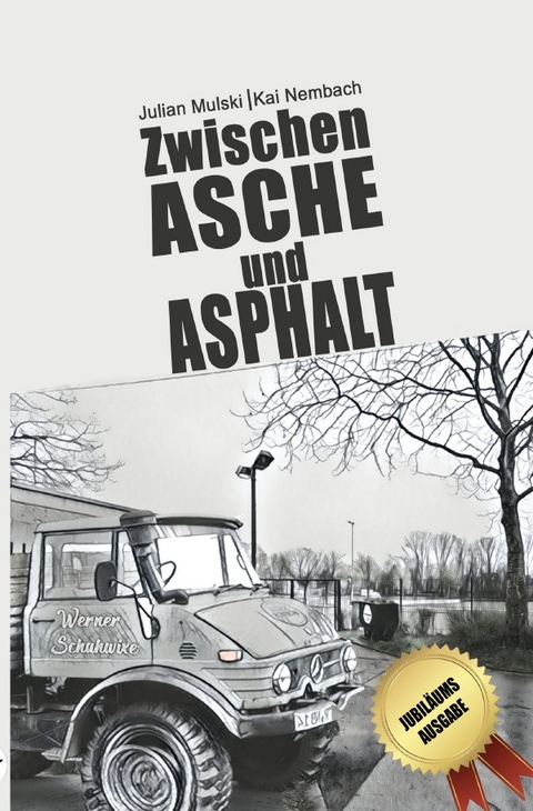 Die Willi Werner Reihe / Zwischen Asche und Asphalt - Julian Mulski, Kai Nembach