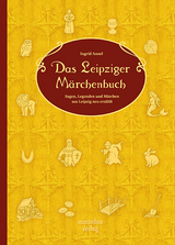 Das Leipziger Märchenbuch - Ingrid Annel