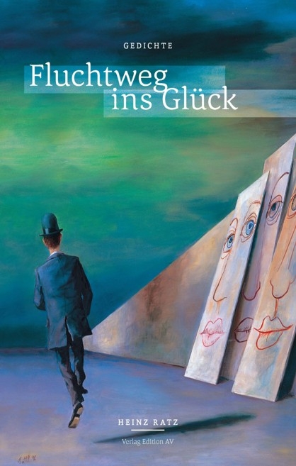 Fluchtweg ins Glück - Heinz Ratz