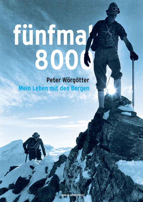 fünfmal 8000 - Peter Wörgötter, Lena Öller