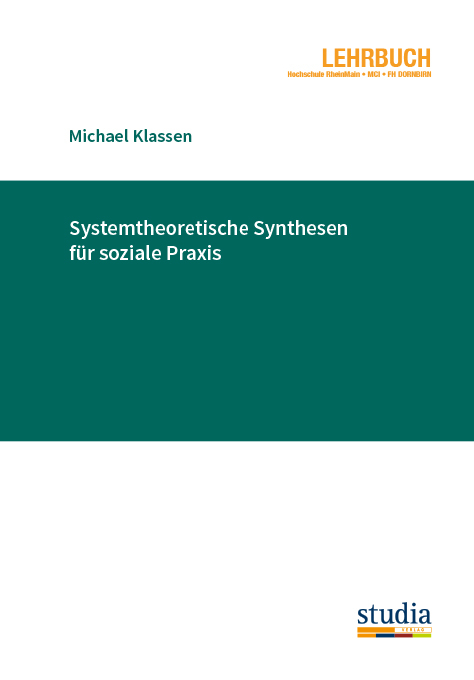Systemtheoretische Synthesen für soziale Praxis - Michael Klassen