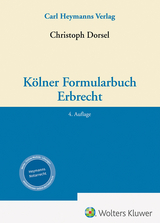 Kölner Formularbuch Erbrecht - Dorsel, Christoph