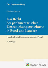 Das Recht der parlamentarischen Untersuchungsausschüsse in Bund und Ländern - Paul Glauben, Lars Brocker