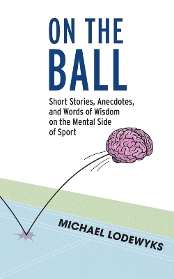 On the Ball - Michael Lodewyks