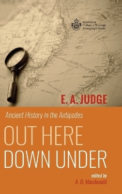Out Here Down Under - E A Judge