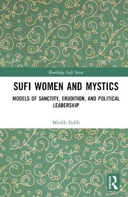 Sufi Women and Mystics - Minlib Dallh