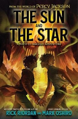 From the World of Percy Jackson: The Sun and the Star (International Edition) - Rick Riordan